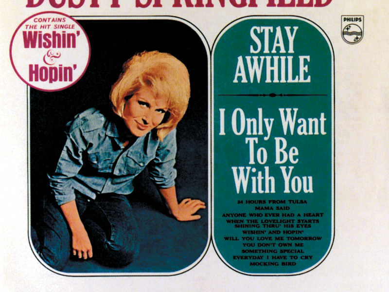 Stay Awhile / I Only Want To Be With You