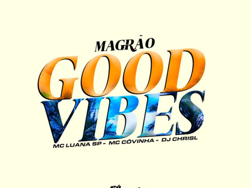 Magrão Good Vibes (Single)