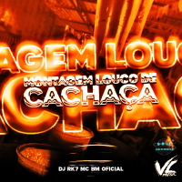 MONTAGEM LOUCO DE CACHAÇA (Single)