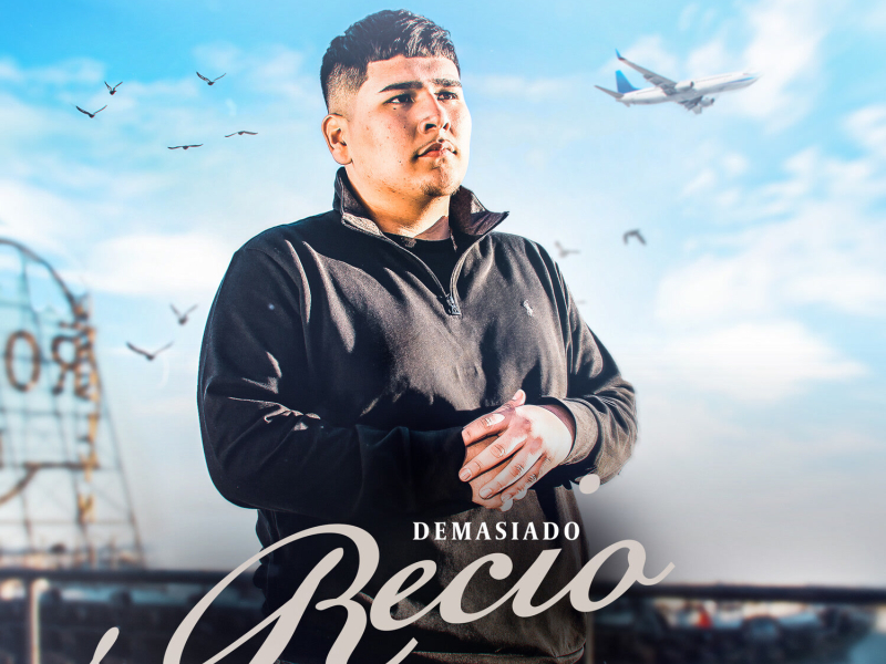 Demasiado Recio (Single)