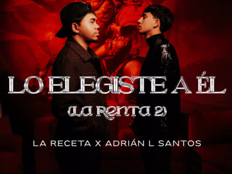 Lo elegiste a él (la renta 2) (Single)
