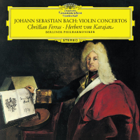 J.S. Bach: Violin Concertos BWV 1041 & BWV 142; Double Concerto BWV 1043 (Christian Ferras Edition, Vol. 15)