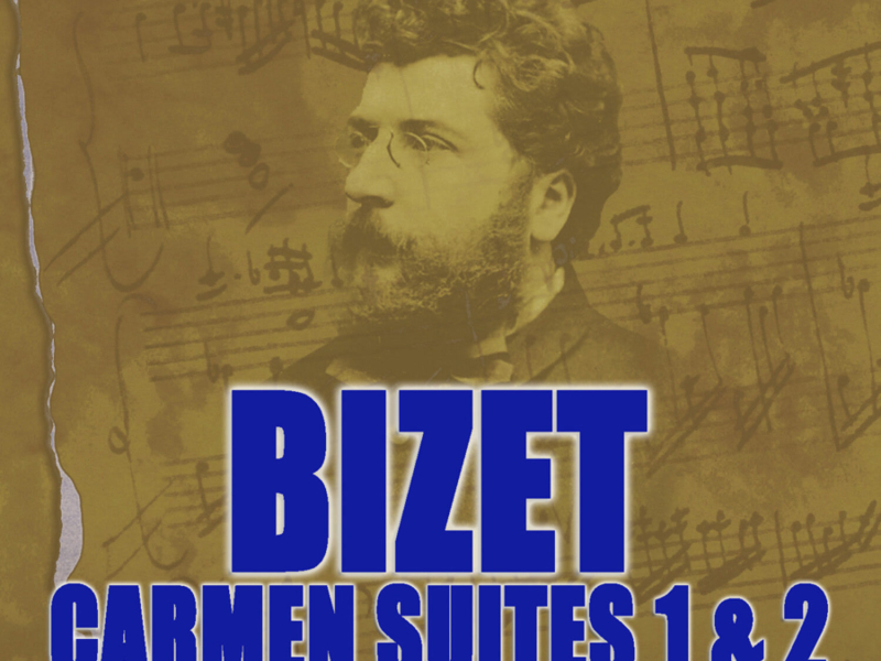 Bizet: Carmen Suites Nos. 1 & 2 & Symphony in C