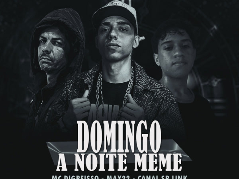 DOMINGO A NOITE MEME (Single)