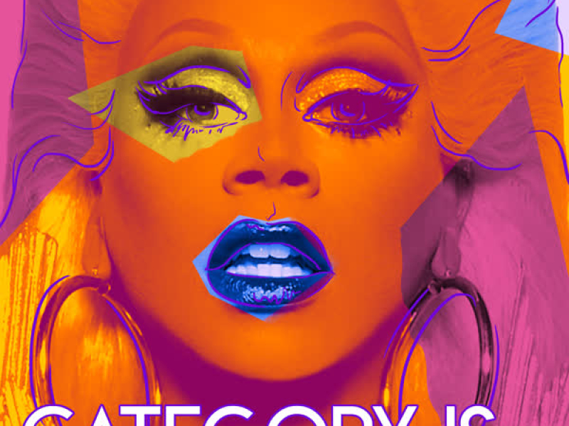 Category Is (feat. The Cast of Rupaul's Drag Race, Season 9) (Single)