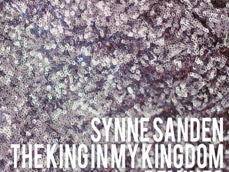 The King in My Kingdom Remixes