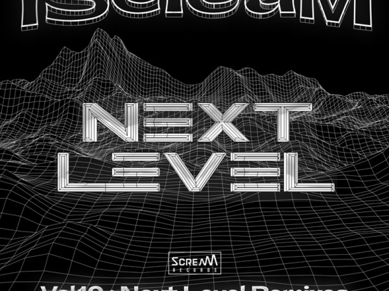 iScreaM Vol.10 : Next Level Remixes (Single)