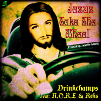 Jesus Take The Wheel (feat. N.O.R.E. & Reks)