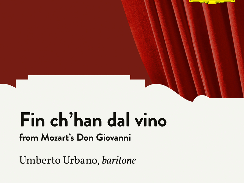 Mozart: Don Giovanni, K. 527: Fin ch'han dal vino (Single)