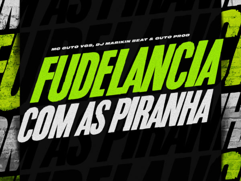 Fudelancia com as Piranha (Single)
