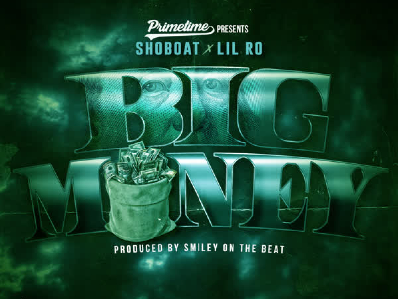 Big Money (feat. Lil Ro) (Single)
