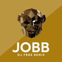 Jobb (DJ FRÄS Remix) (Single)