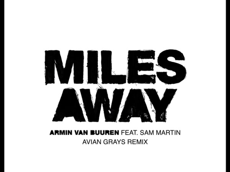 Miles Away (Avian Grays Remix) (Single)