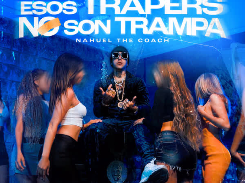 ESOS TRAPERS NO SON TRAMPA (Single)