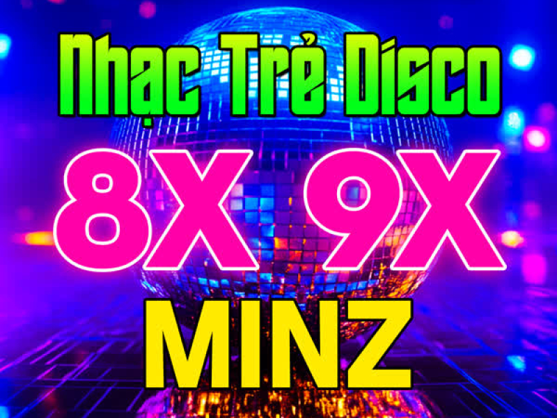 Liên Khúc Nhạc Trẻ Disco Remix Gợi Nhớ Hồi Ức Năm Xưa 8X 9X Đời Đầu (Vol.4)