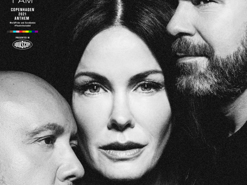 I Am What I Am (Copenhagen 2021 WorldPride anthem) (Single)