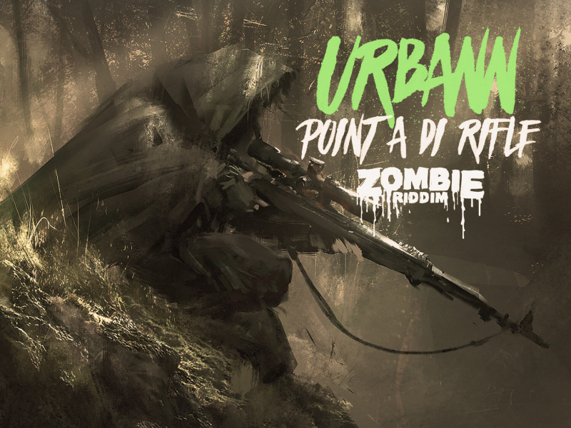 Point a di Rifle (Zombie RIddim) (Single)