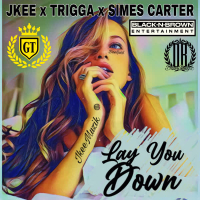 Lay You Down (feat. Trigga) (Single)
