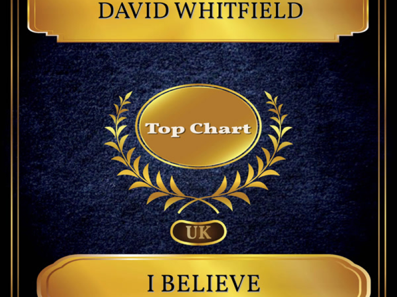 I Believe (UK Chart Top 100 - No. 49) (Single)
