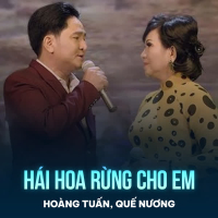 Hái Hoa Rừng Cho Em (Single)