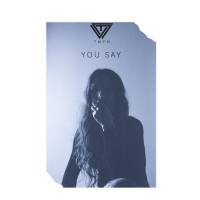 You Say (Single)