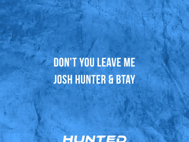 Don't You Leave Me (EP)