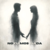 No fuimos nada (Single)
