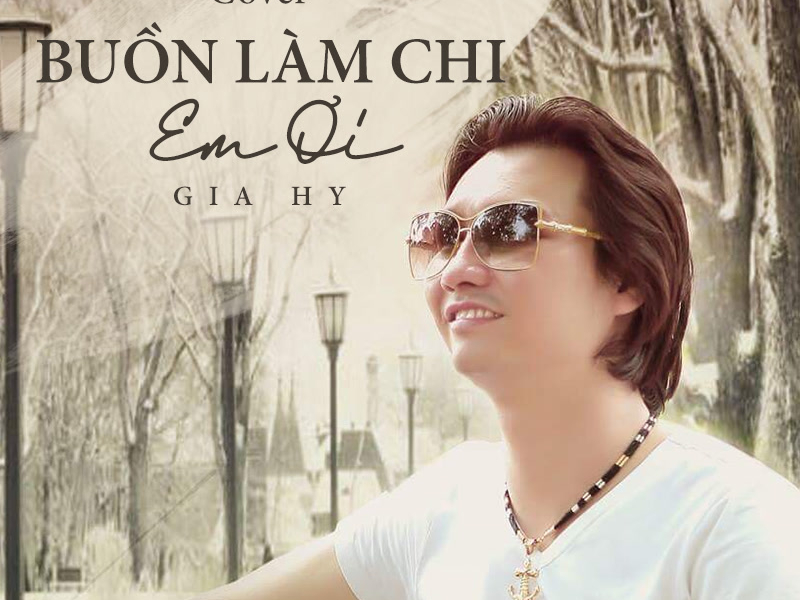 Buồn Làm Chi Em Ơi (Cover) (Single)