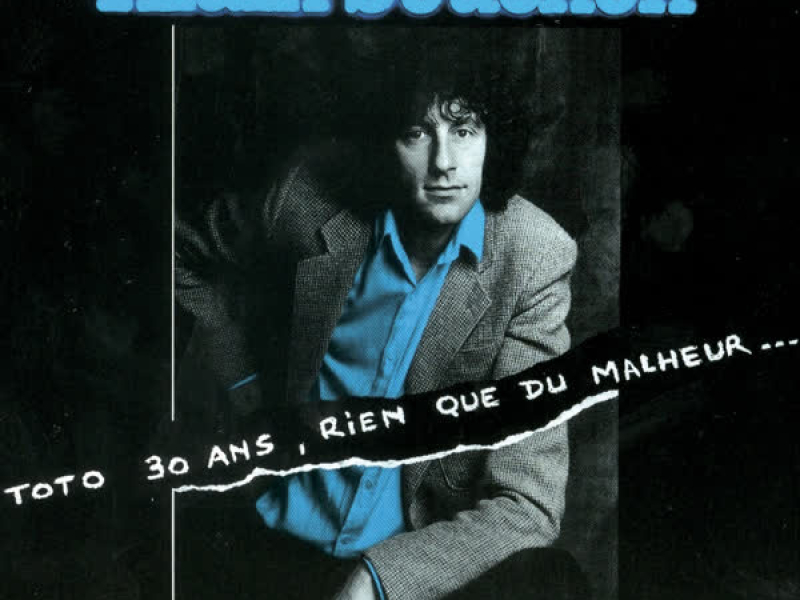 Toto 30 Ans, Rien Que Du Malheur...