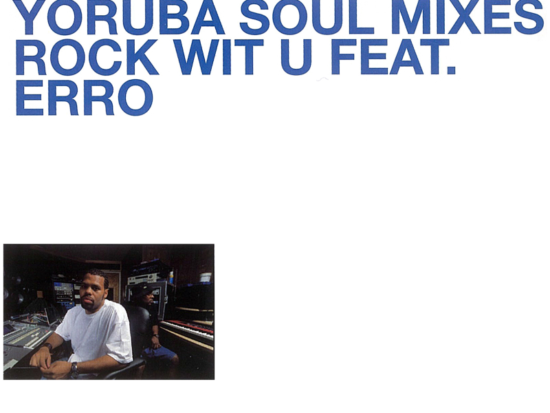 Yoruba Soul Mixes - Rock Wit U