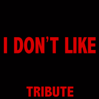 I Don't Like (Tribute to Chief Keef Feat. Lil Reese) (Single)