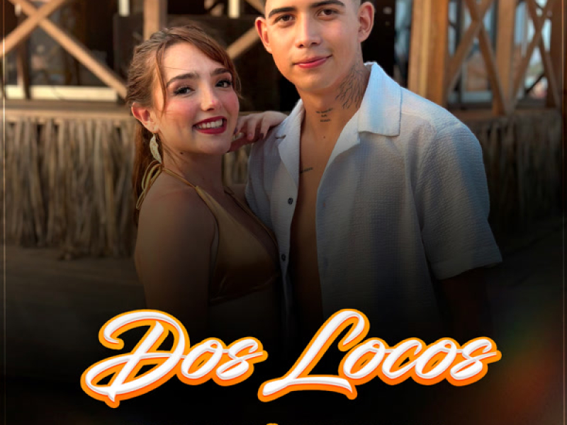 Dos Locos (Single)
