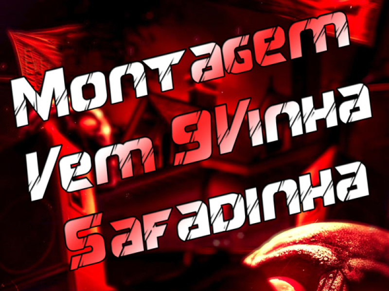 Montagem Vem 9vinha Safadinha (Single)