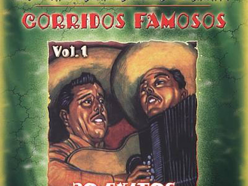 Corridos Famosos, Vol. 1