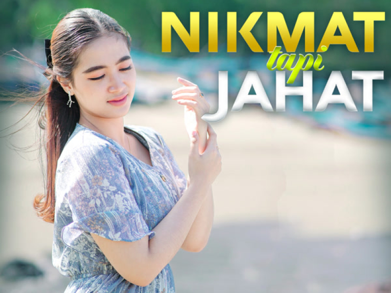 Nikmat Tapi Jahat (Single)