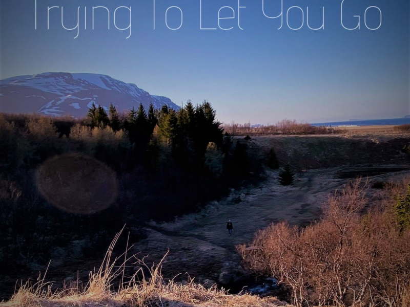 Trying to let you go (EP)