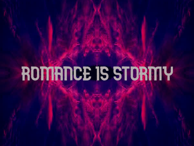 Romance is Stormy