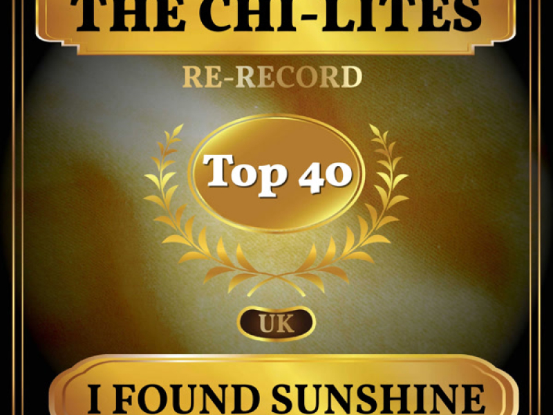 I Found Sunshine (UK Chart Top 40 - No. 35) (Single)