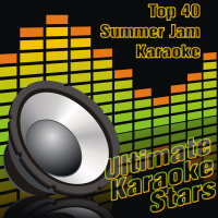 Top 40 Summer Jam Karaoke