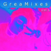 GreaMixes, Vol. 1: Oh My God (Club Mix) (Single)