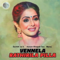 Vennela Rathirila Pilla (Single)