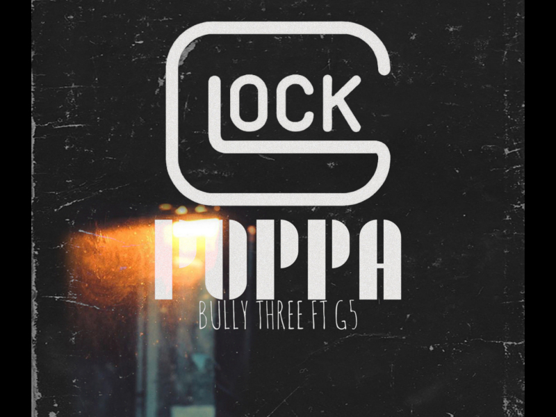 Glocc Poppa (feat. G5) (Single)