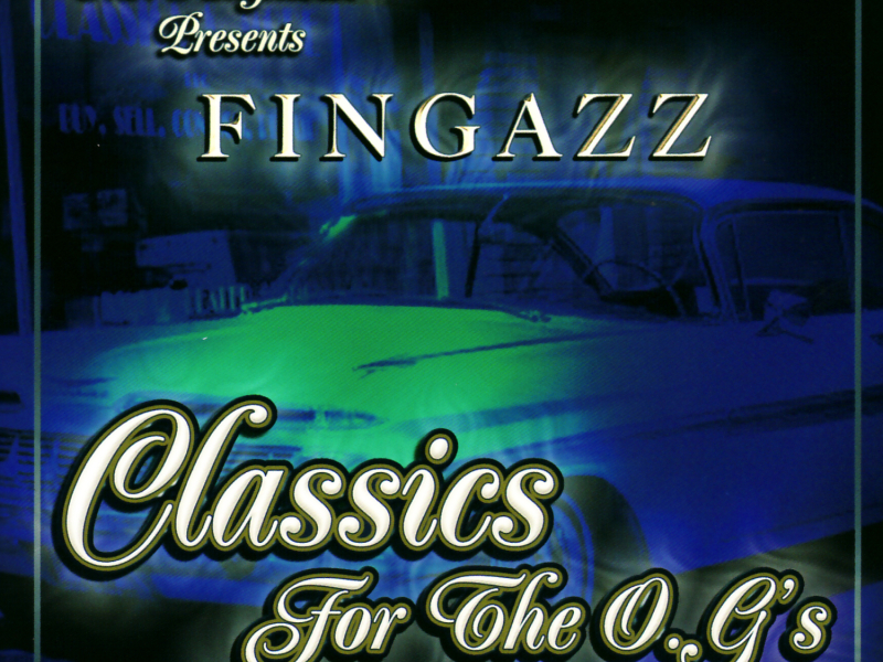 Mr. Knightowl Presents: Fingazz - Classics For the O.G.'s Volume 1