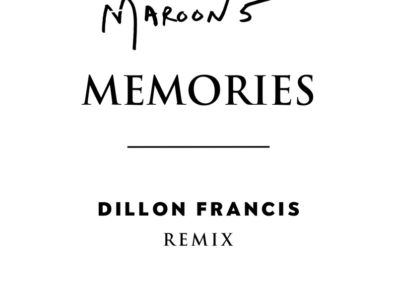 Memories (Dillon Francis Remix) (Single)