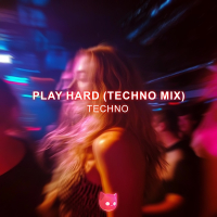 Play Hard (Techno Mix) (Single)
