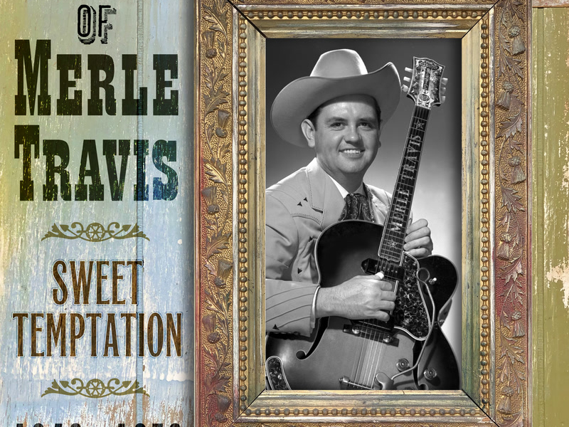 The Best Of Merle Travis: Sweet Temptation 1946-1953