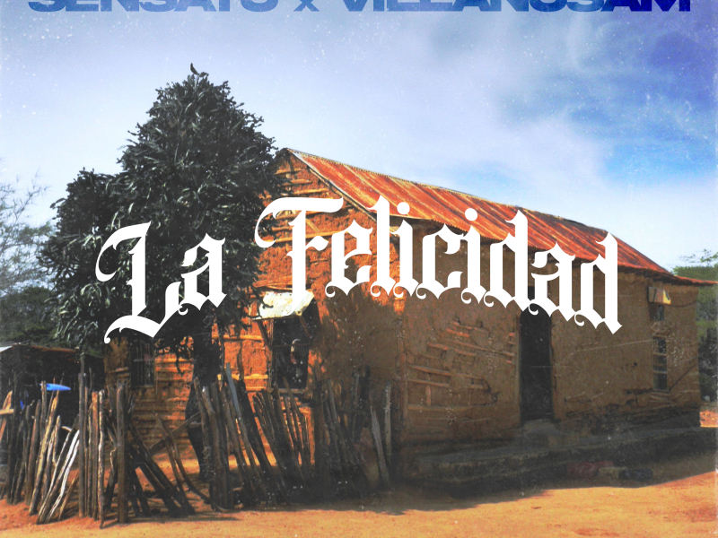 La Felicidad (feat. Villanosam)