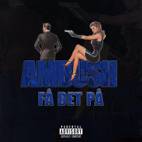 Få Det På (Ambush) (Single)