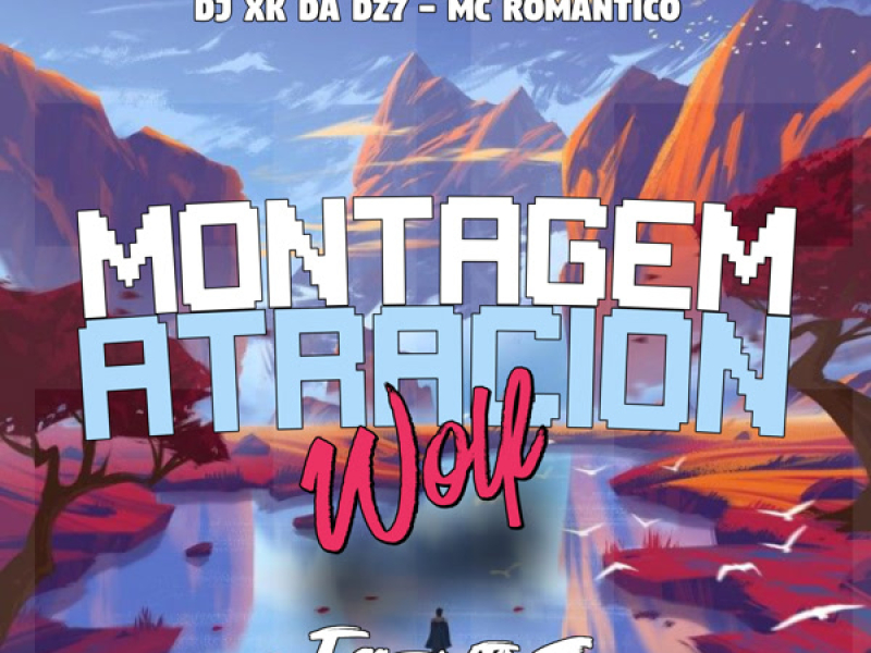 MONTAGEM ATRACION WOLF (Single)