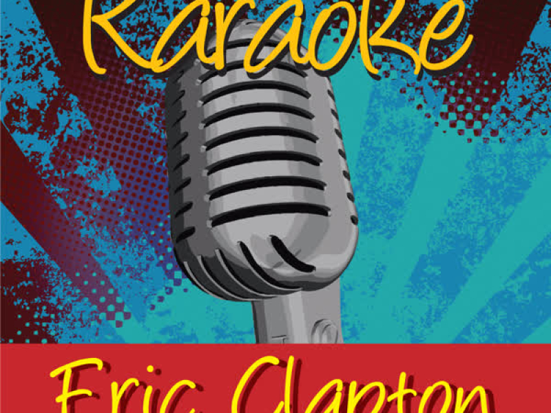 Karaoke - Eric Clapton